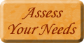 Assess Your Needs